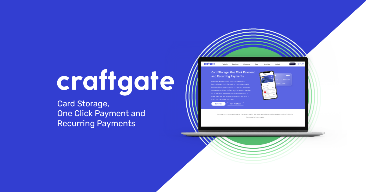 Craftgate | Card Storage, One Click Payment and Recurring Payments